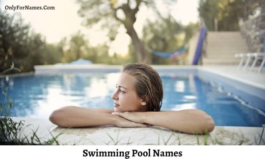 Swimming Pool Names