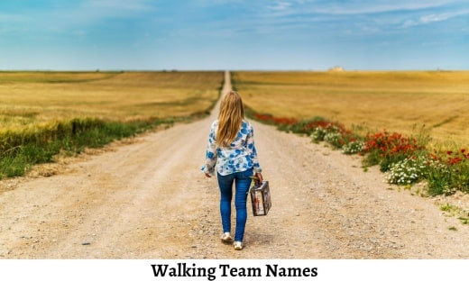 Walking Team Names & Walking Challenge Team Names Walking Team Names & Walking Challenge Team Names
