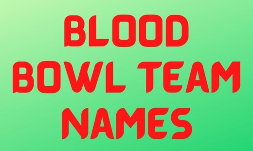 Blood Bowl Team Names
