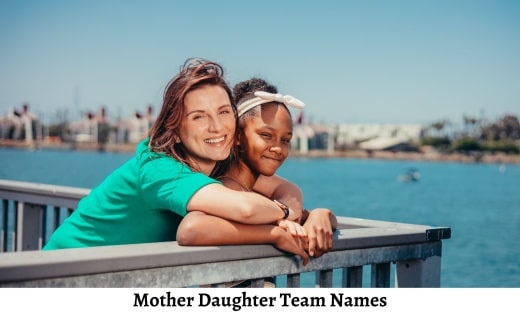 Mother Daughter Team Names