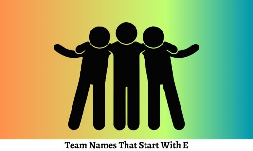 Team Names That Start With E